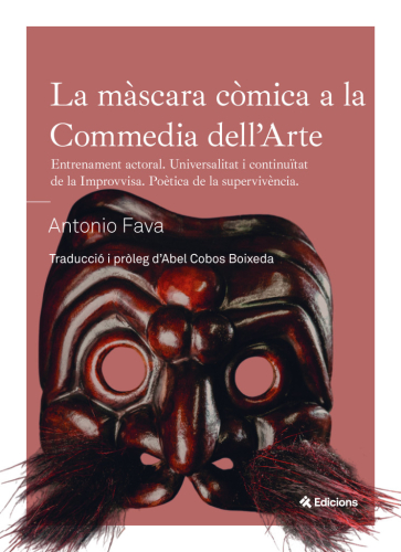 «La màscara còmica a la Commedia dell'arte» d'Antonio Fava