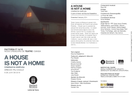 A HOUSE IS NOT A HOME Dir. Pau Masaló