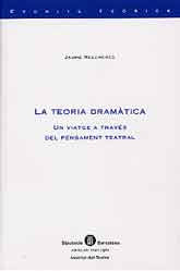 2006_teoria dramàtica. un viatge a través del pensament teatral.jpg